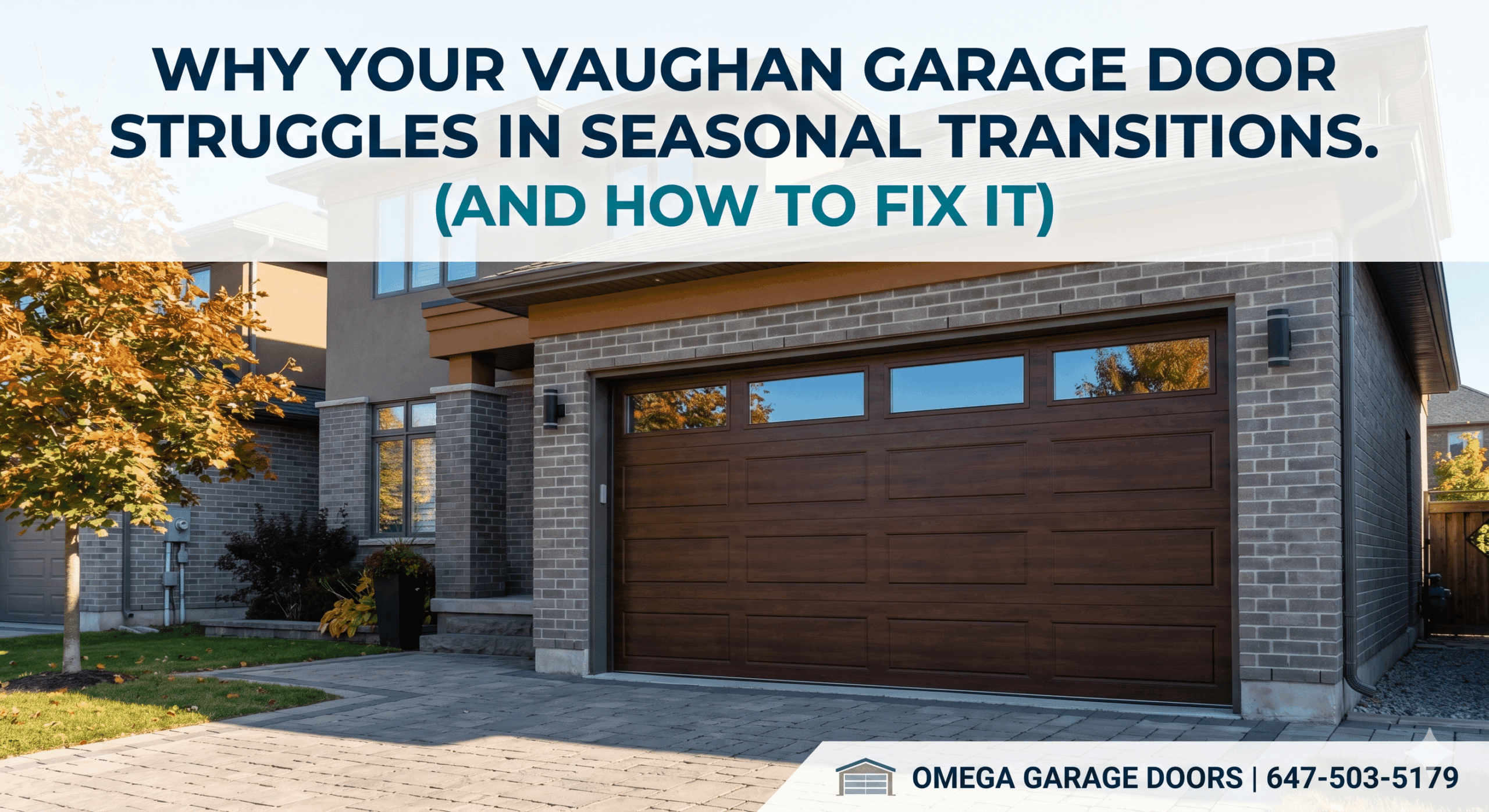 Why Your Vaughan Garage Door Struggles in Seasonal Transition Why Your Vaughan Garage Door Struggles in Seasonal Transition
